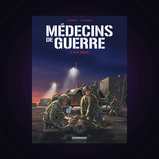 Médecins de guerre. Tome 2