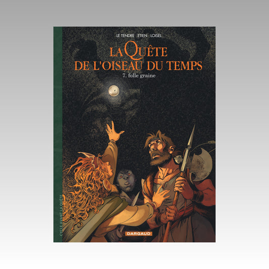La quête de l'oiseau du temps. Tome 7