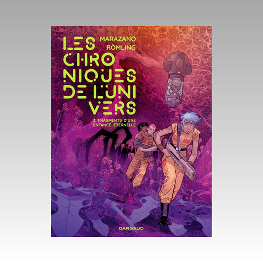 Les chroniques de l'univers. Tome 3