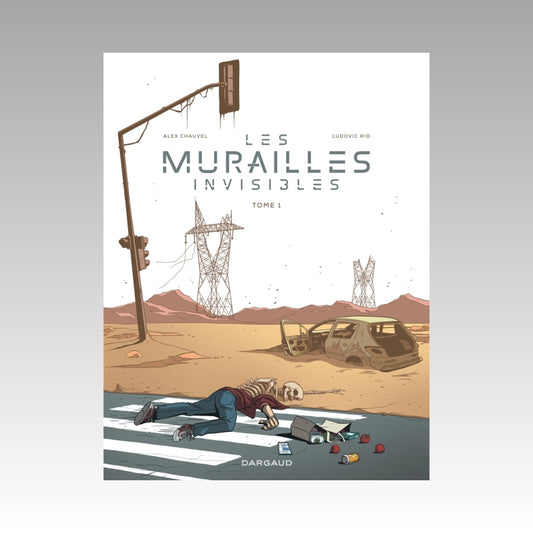 Les murailles invisibles. Tome 1