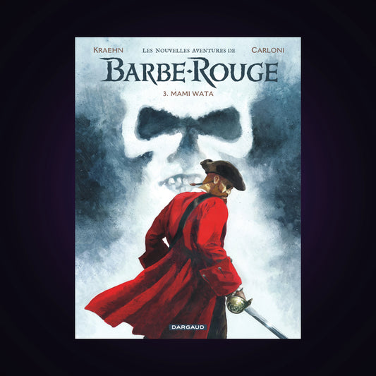 Les nouvelles aventures de Barbe-Rouge. Tome 3