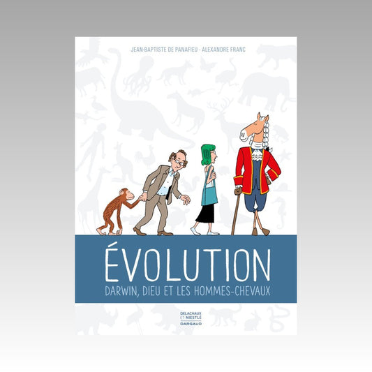 Évolution - Darwin, Dieu et les hommes-chevaux