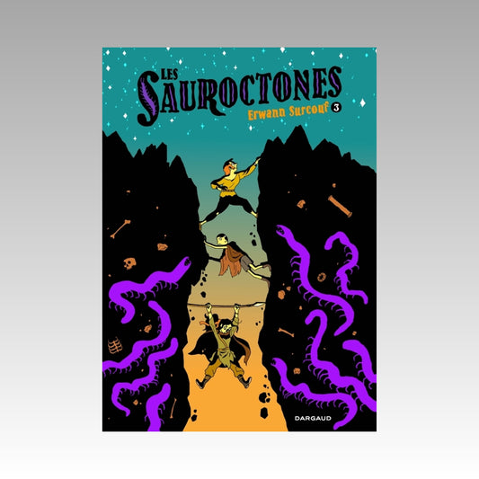 Les Sauroctones. Tome 3
