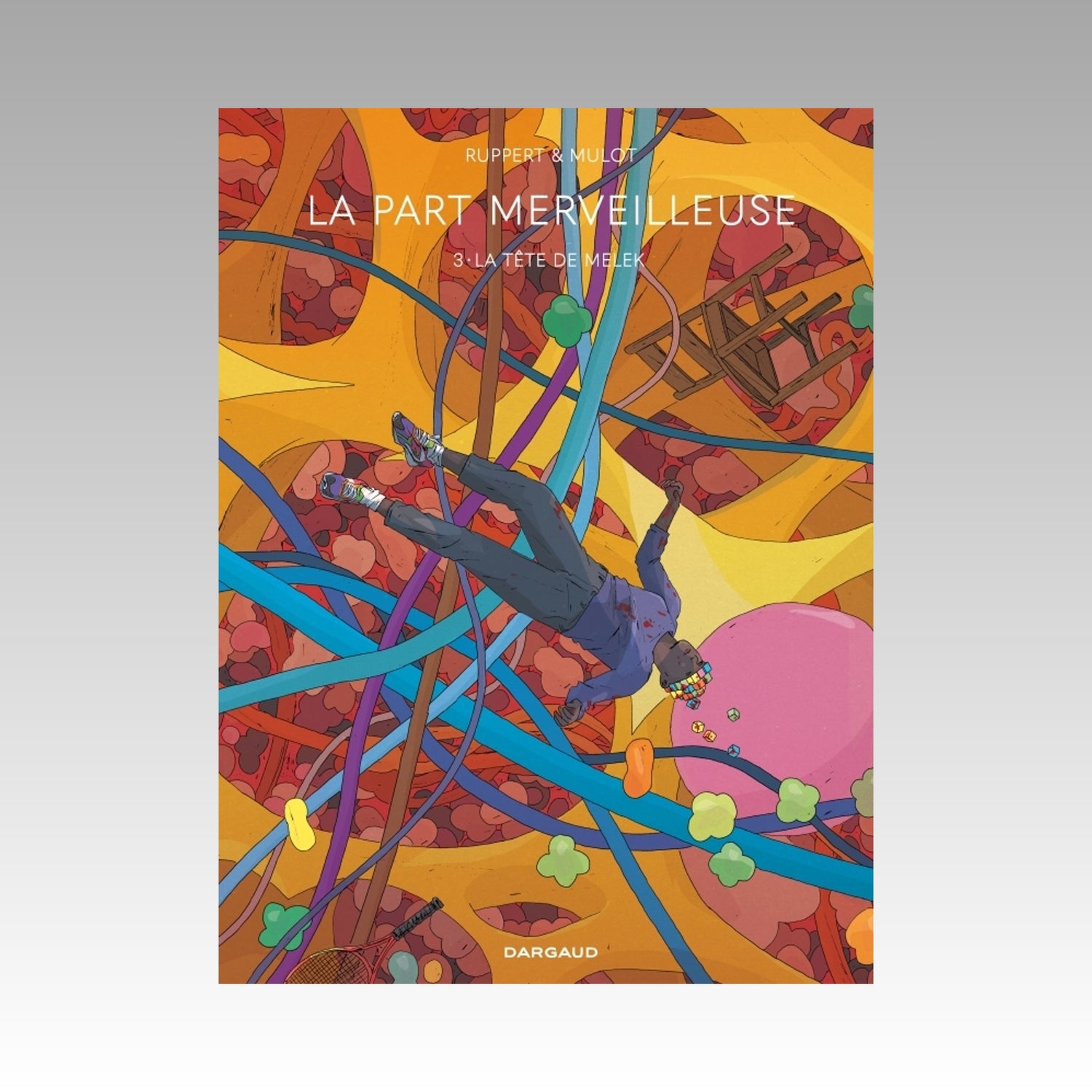 La part merveilleuse. Tome 3