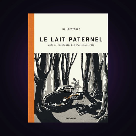 Le lait paternel. Tome 1