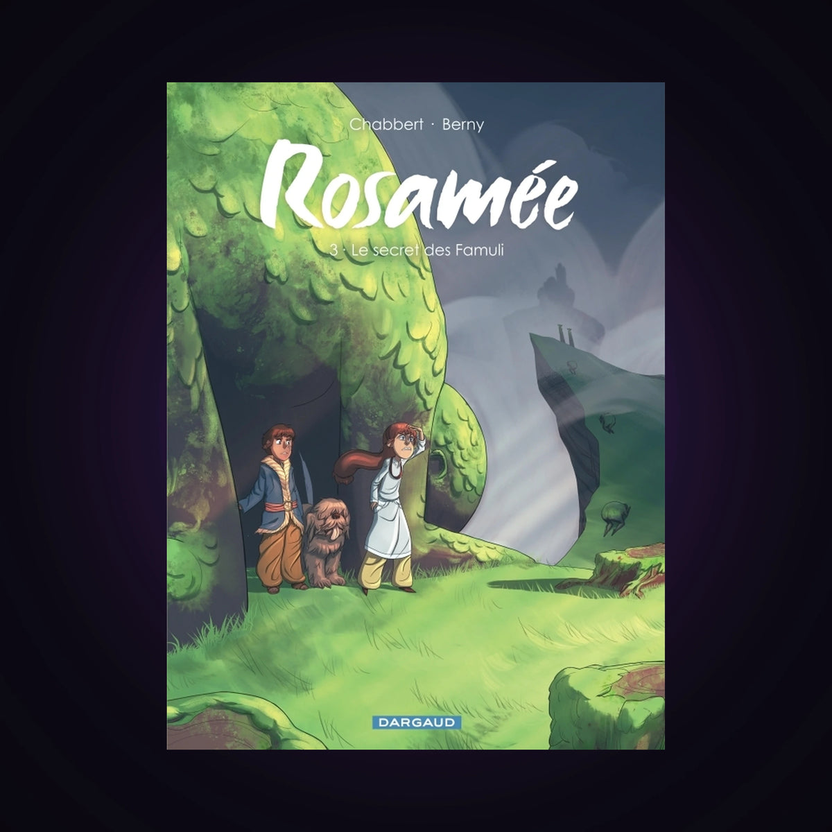 Rosamée. Tome 3