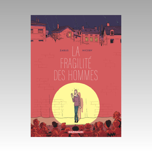 La fragilité des hommes