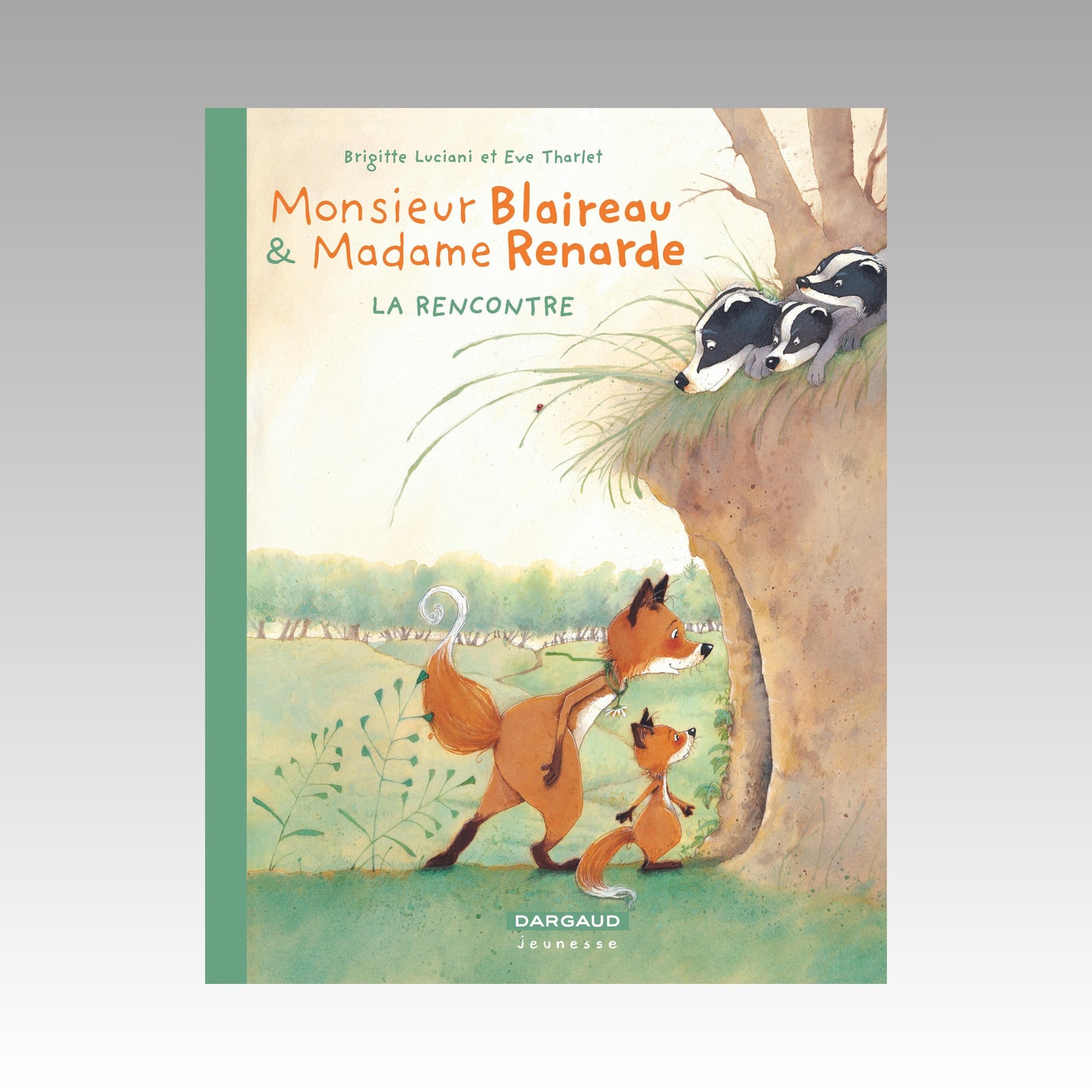 Monsieur Blaireau & Madame Renarde. Tome 1 Édition spéciale - La rencontre
