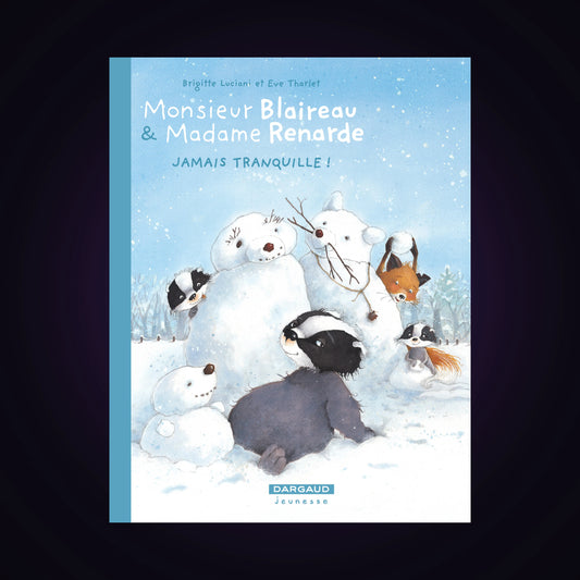 Monsieur Blaireau & Madame Renarde. Tome 4 - Edition spéciale