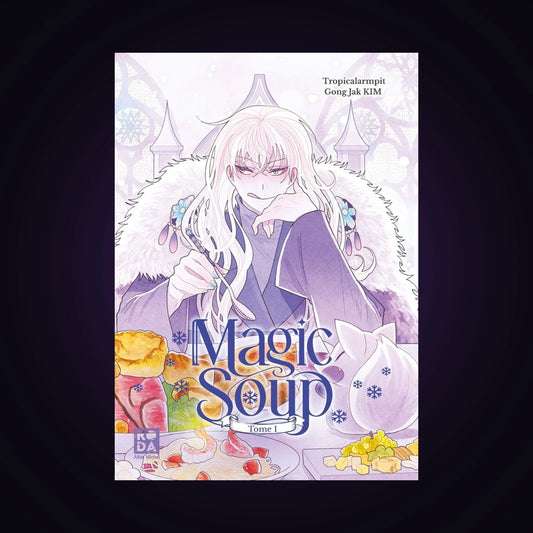 Magic Soup. Tome 1