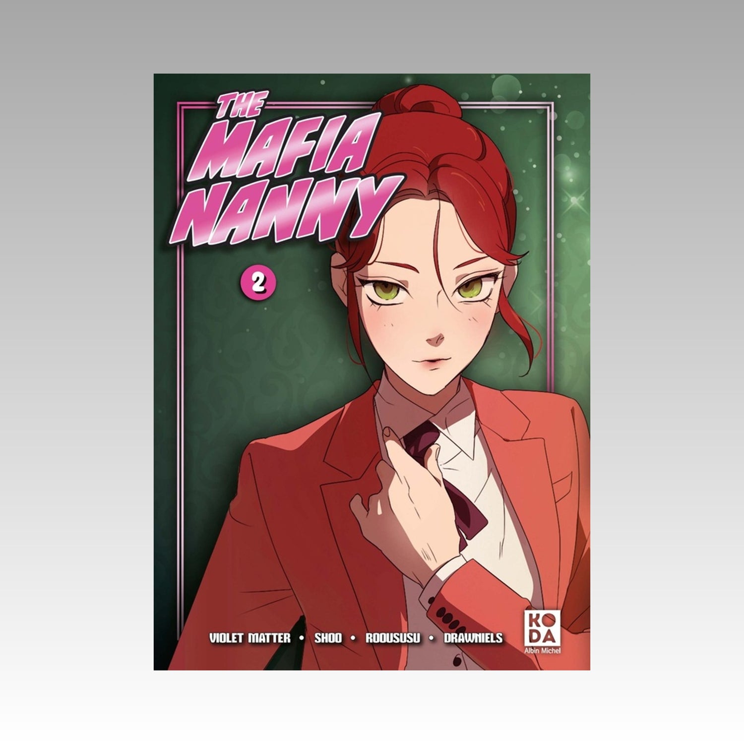 The Mafia Nanny. Tome 2