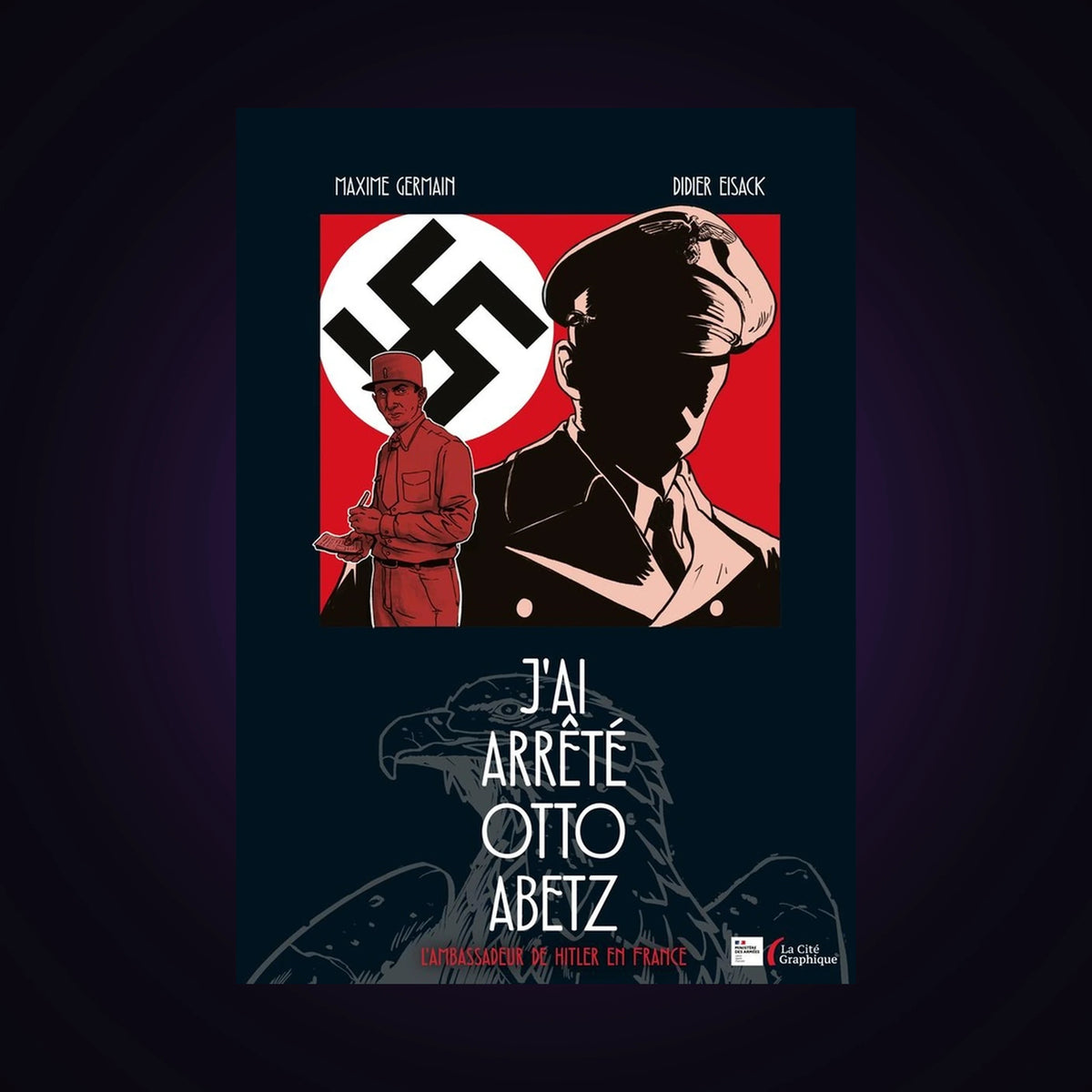 J'ai arrêté Otto Abetz
