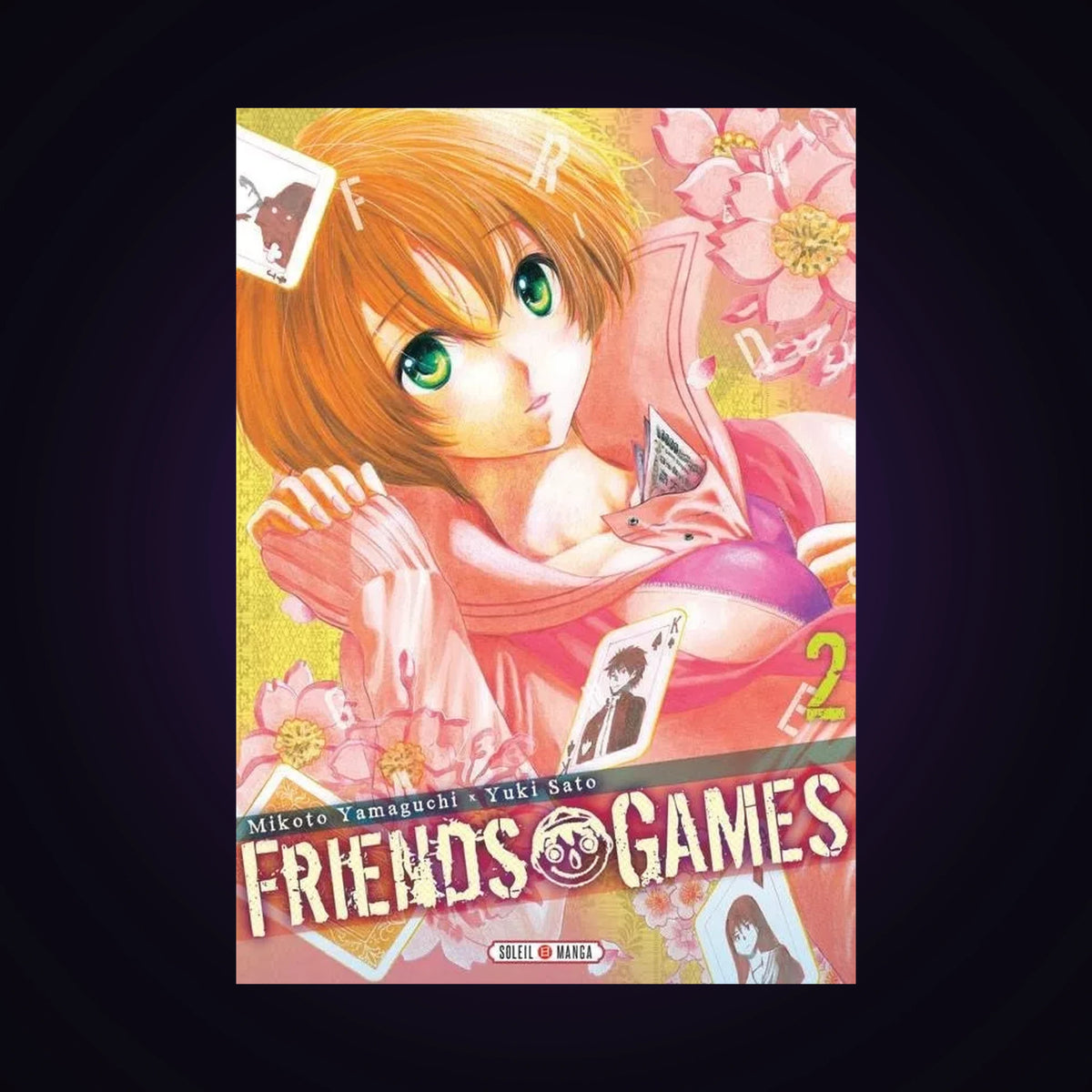 Friends games. Tome 2