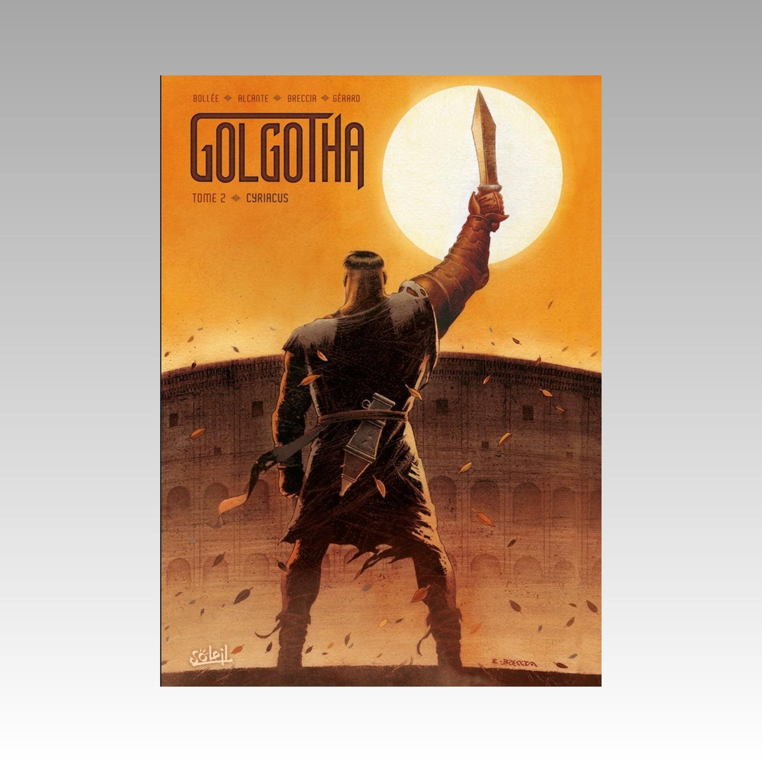 Golgotha. Tome 2