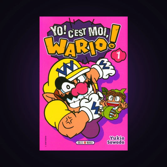 Yo! C'est moi, Wario ! Tome 1