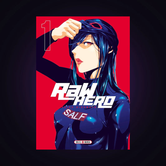 Raw hero. Tome 1