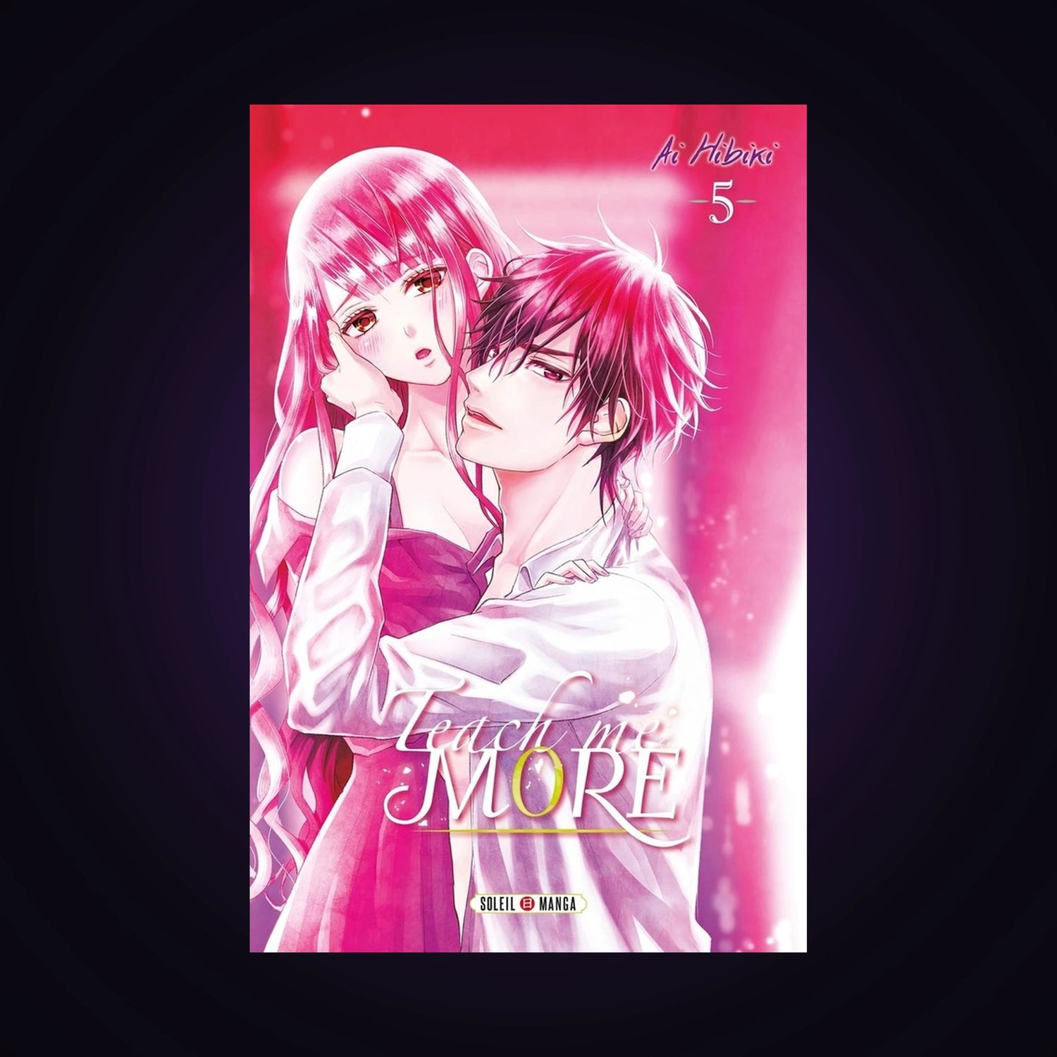 Teach me more. Tome 5