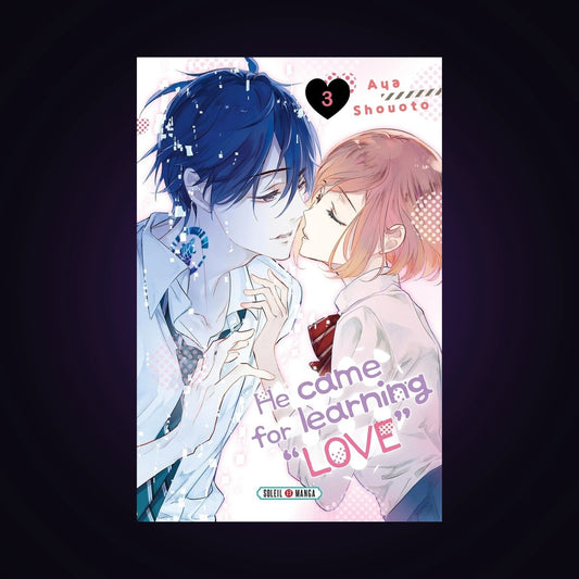 He came for learning love. Tome 3