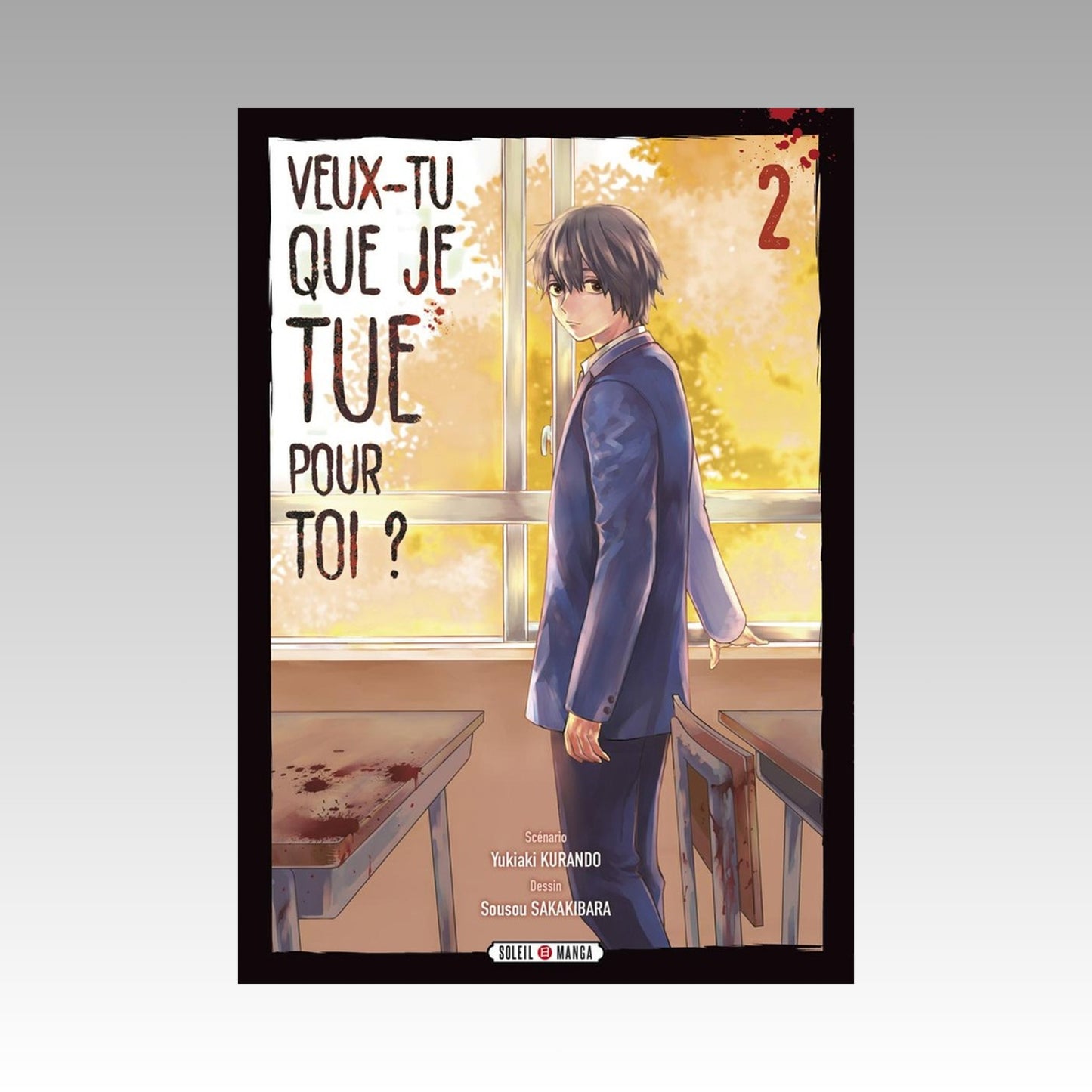 Veux.tu que je tue pour toi ? Tome 2