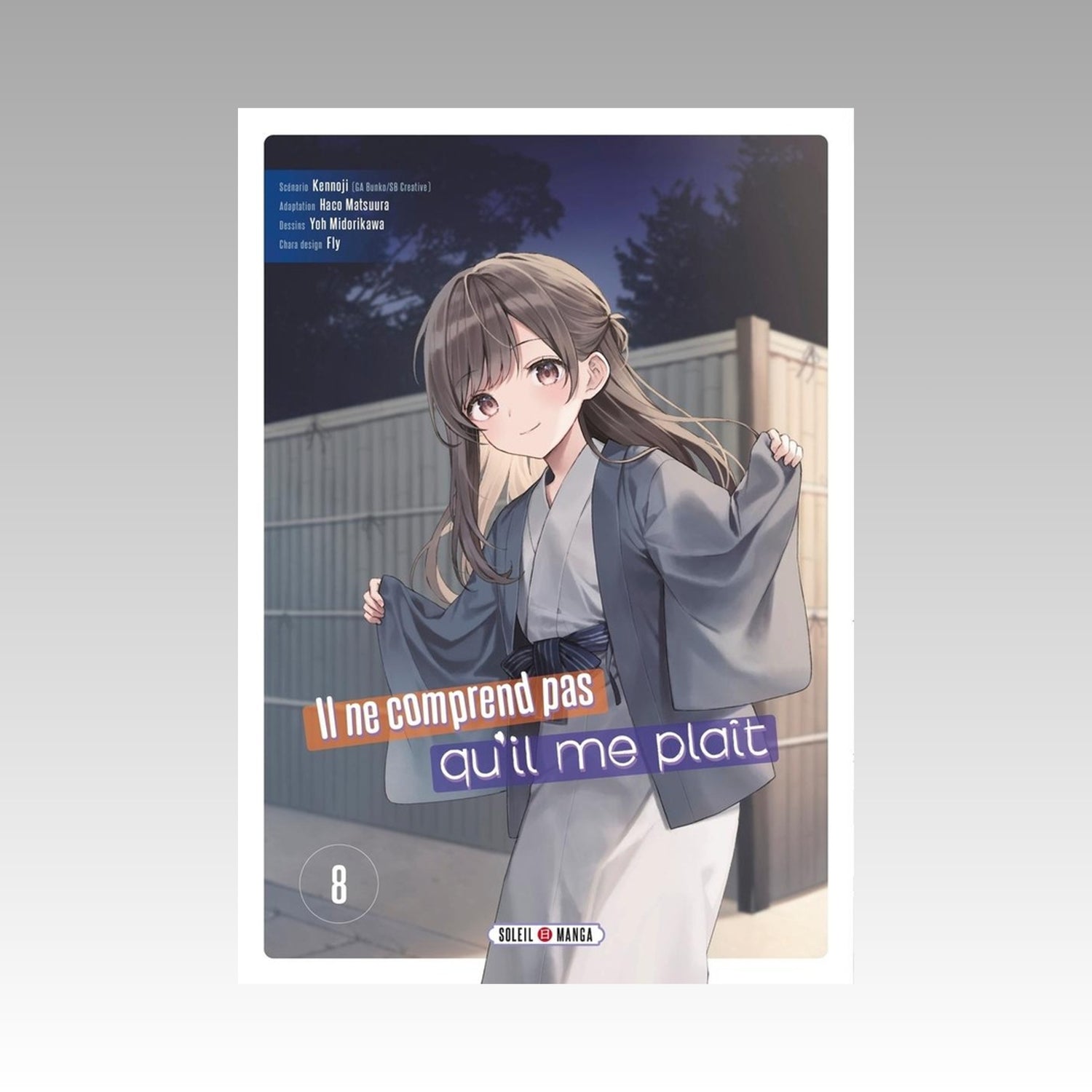 Il ne comprend pas qu'il me plaît. Tome 8