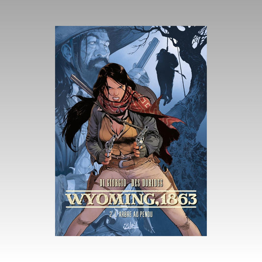 Wyoming, 1863. Tome 2