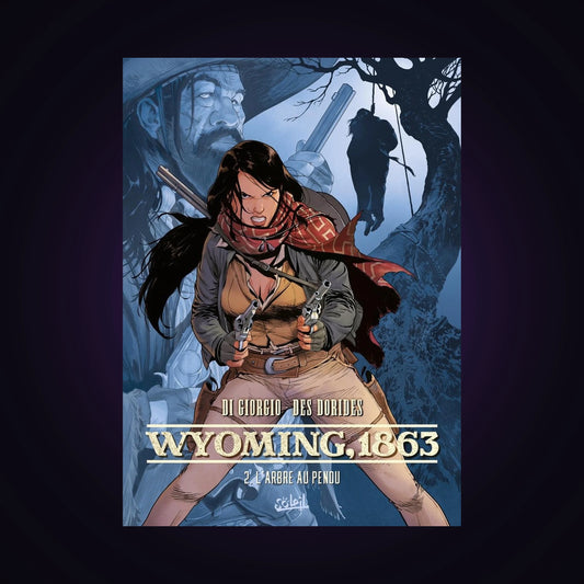 Wyoming, 1863. Tome 2