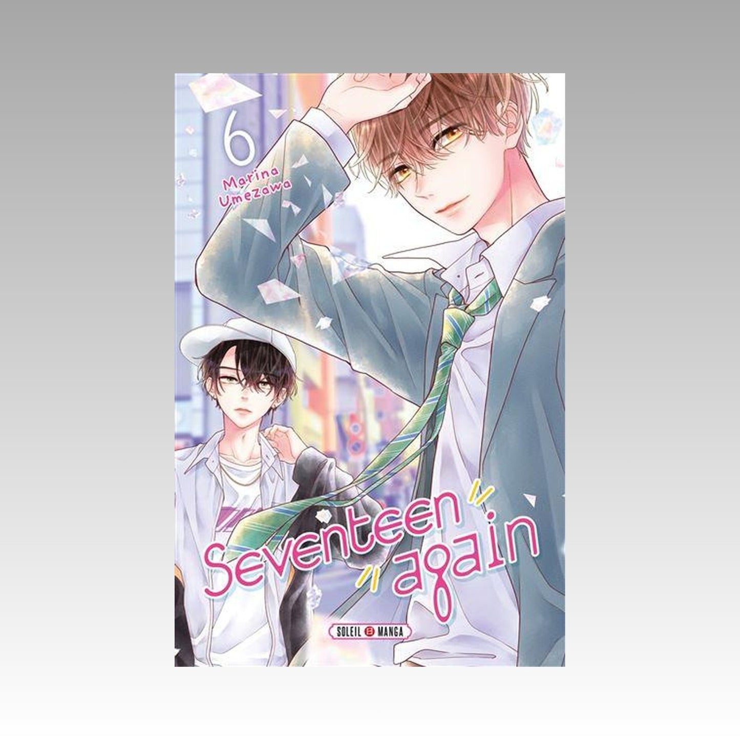Seventeen again. Tome 6
