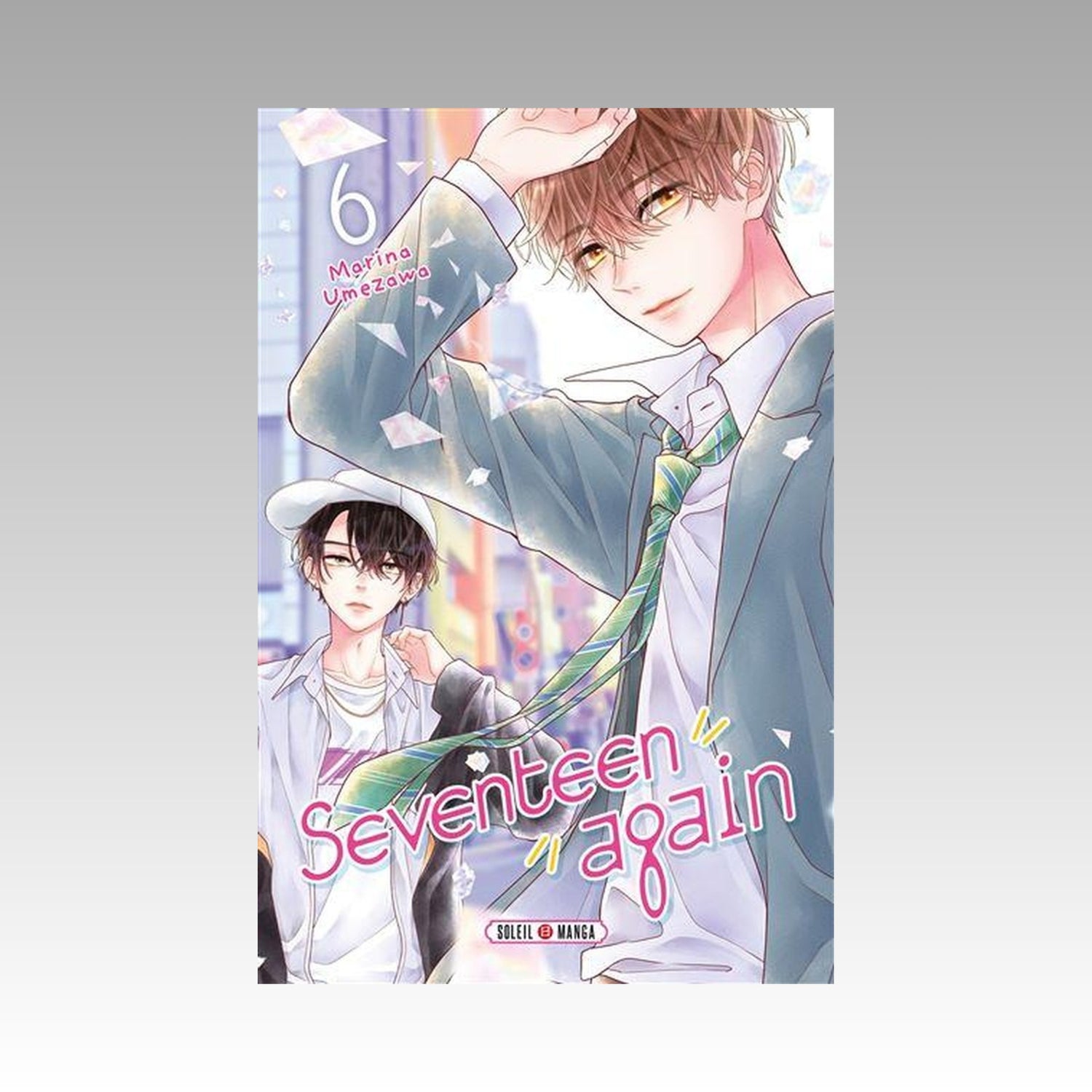 Seventeen again. Tome 6