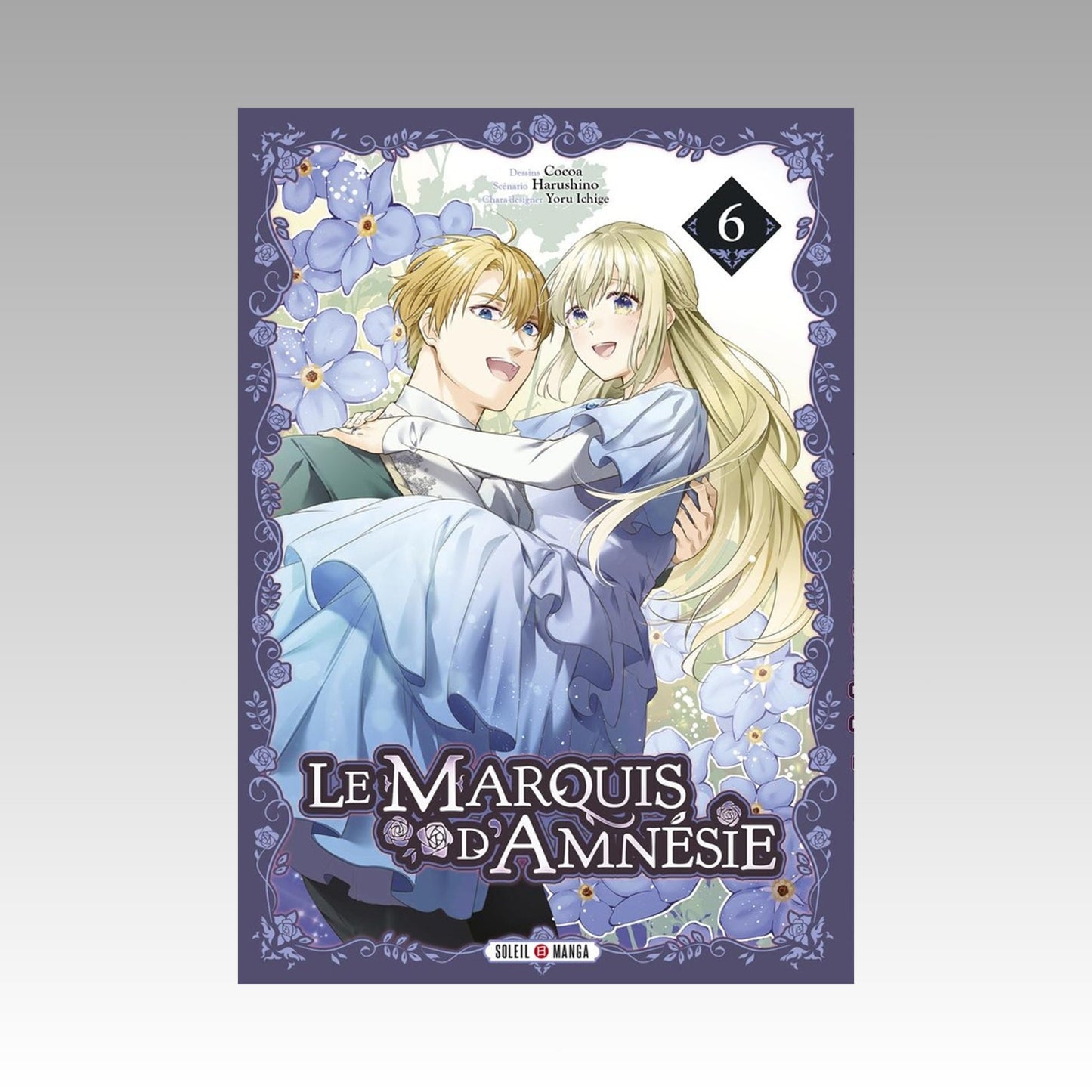 Le Marquis d'Amnésie. Tome 6