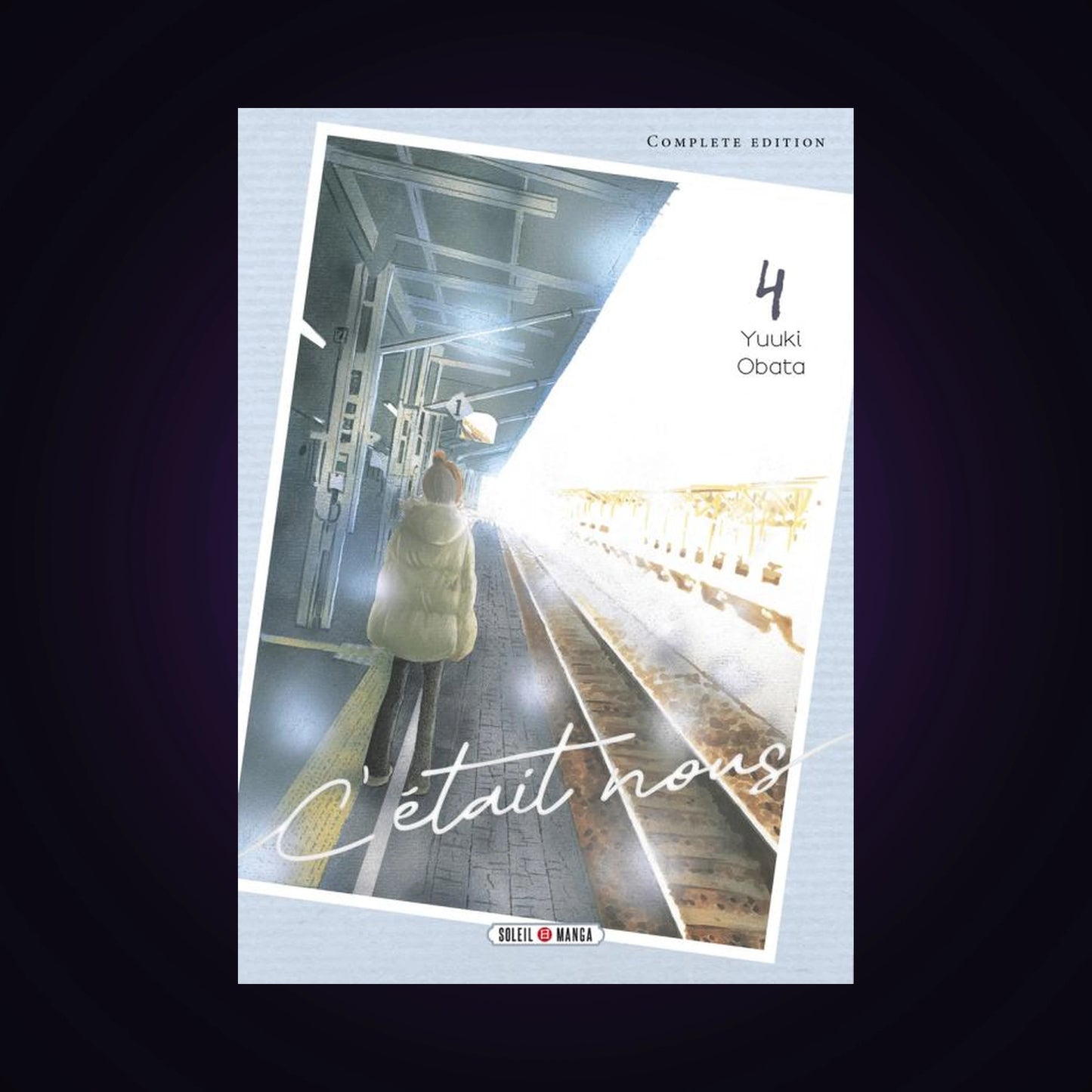 C'était nous. Tome 4 Complete Edition