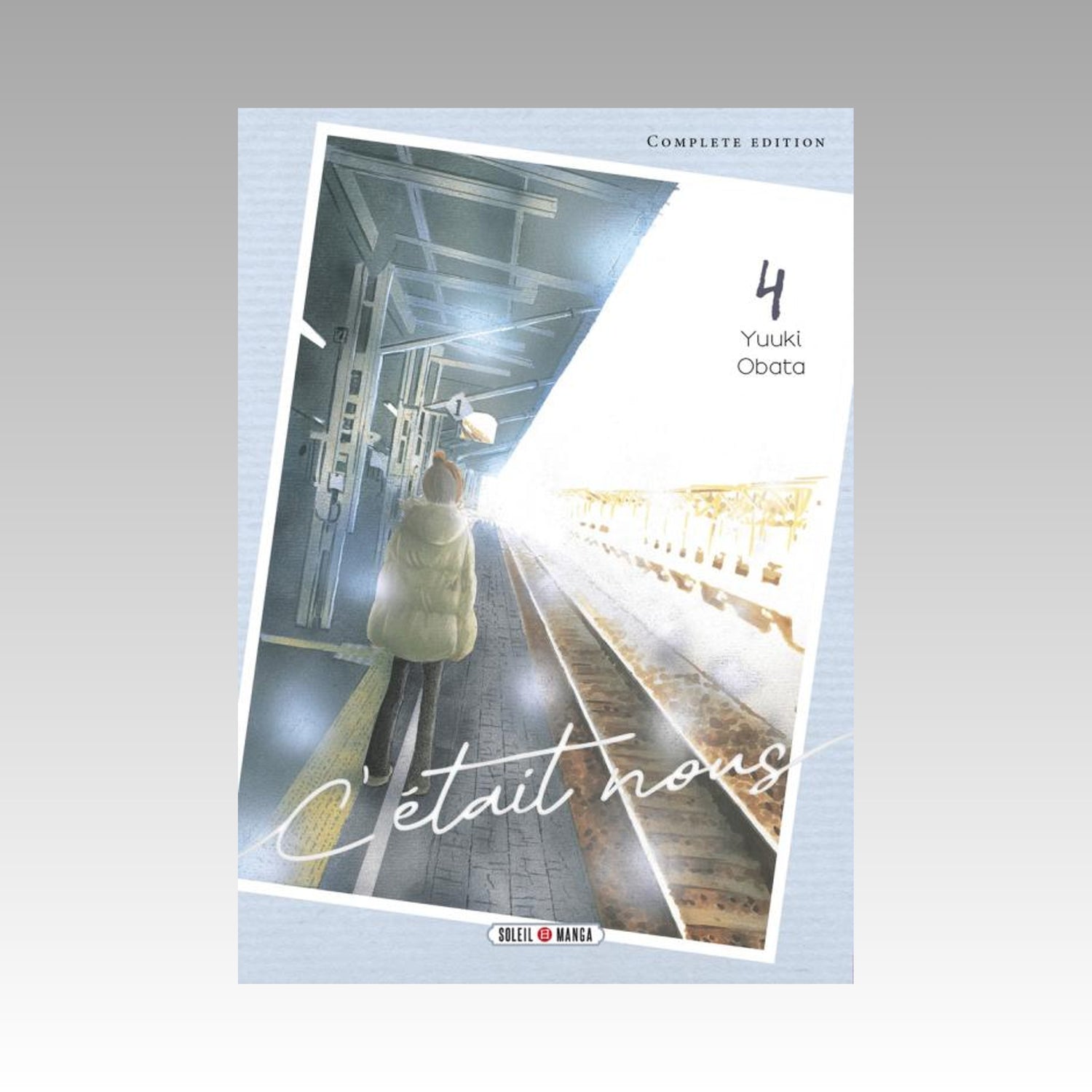 C'était nous. Tome 4 Complete Edition