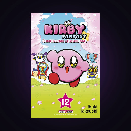 Kirby Fantasy. Tome 12 - Gloutonnerie à Dream Land