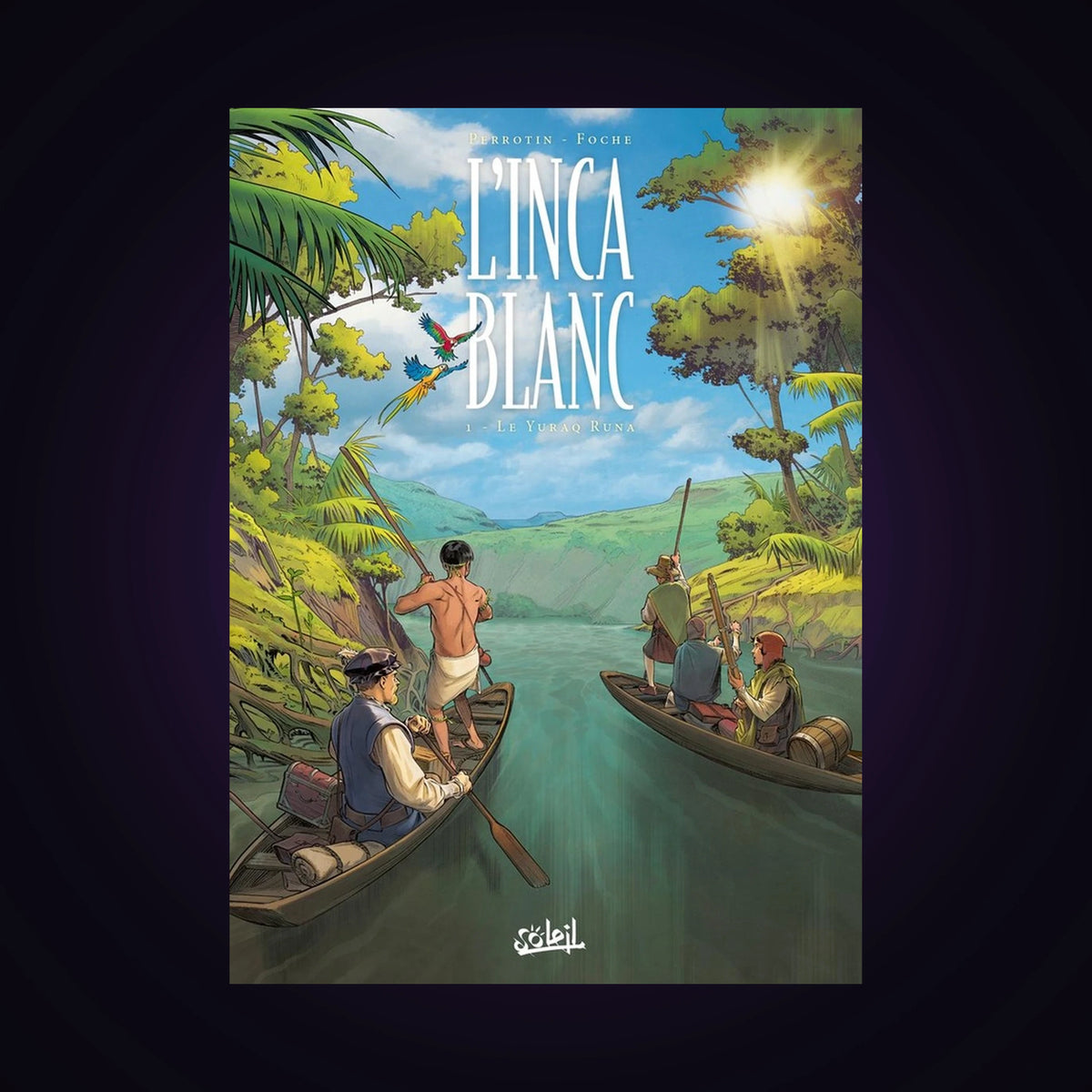 L'inca blanc. Tome 1