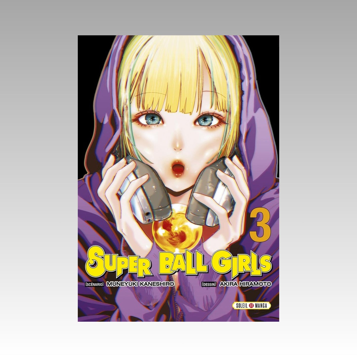 Super Ball Girls. Tome 3