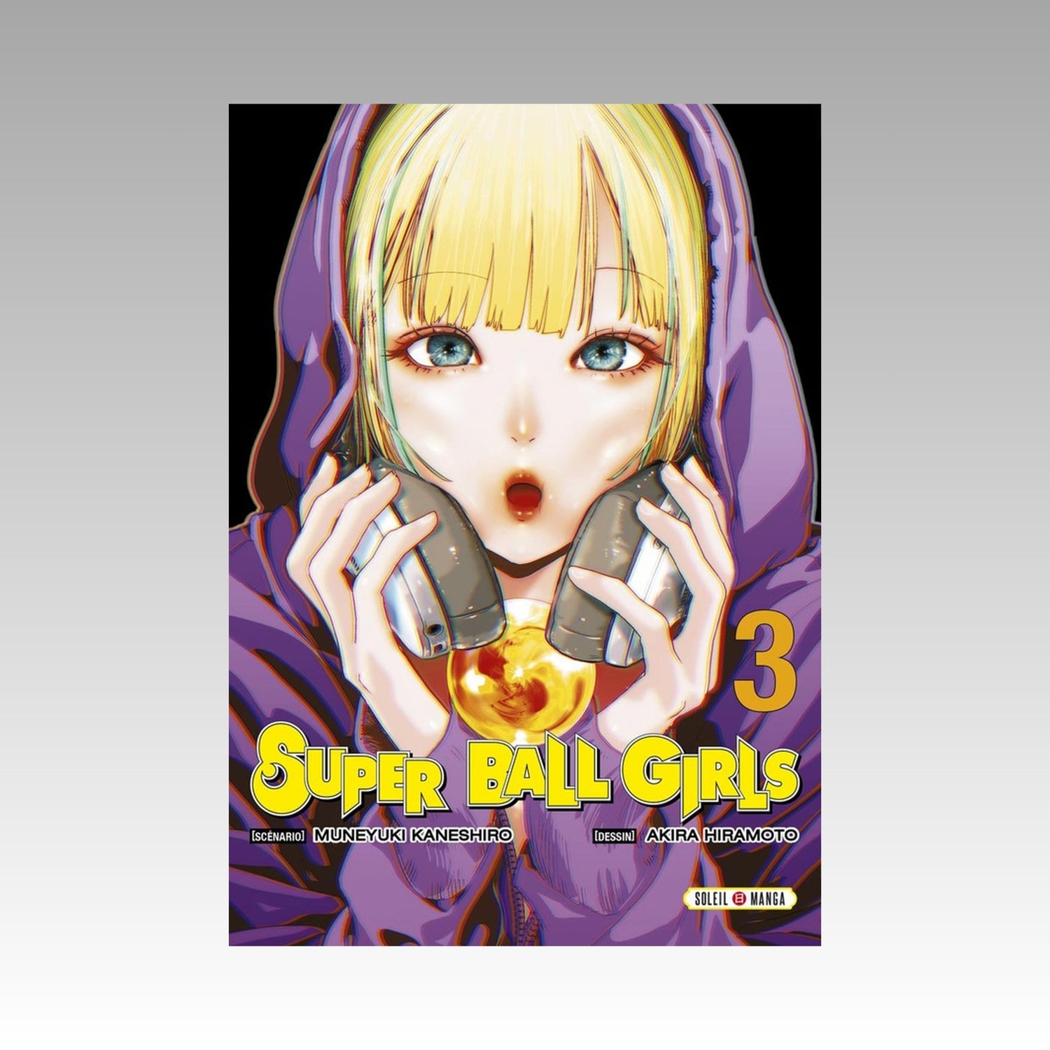 Super Ball Girls. Tome 3