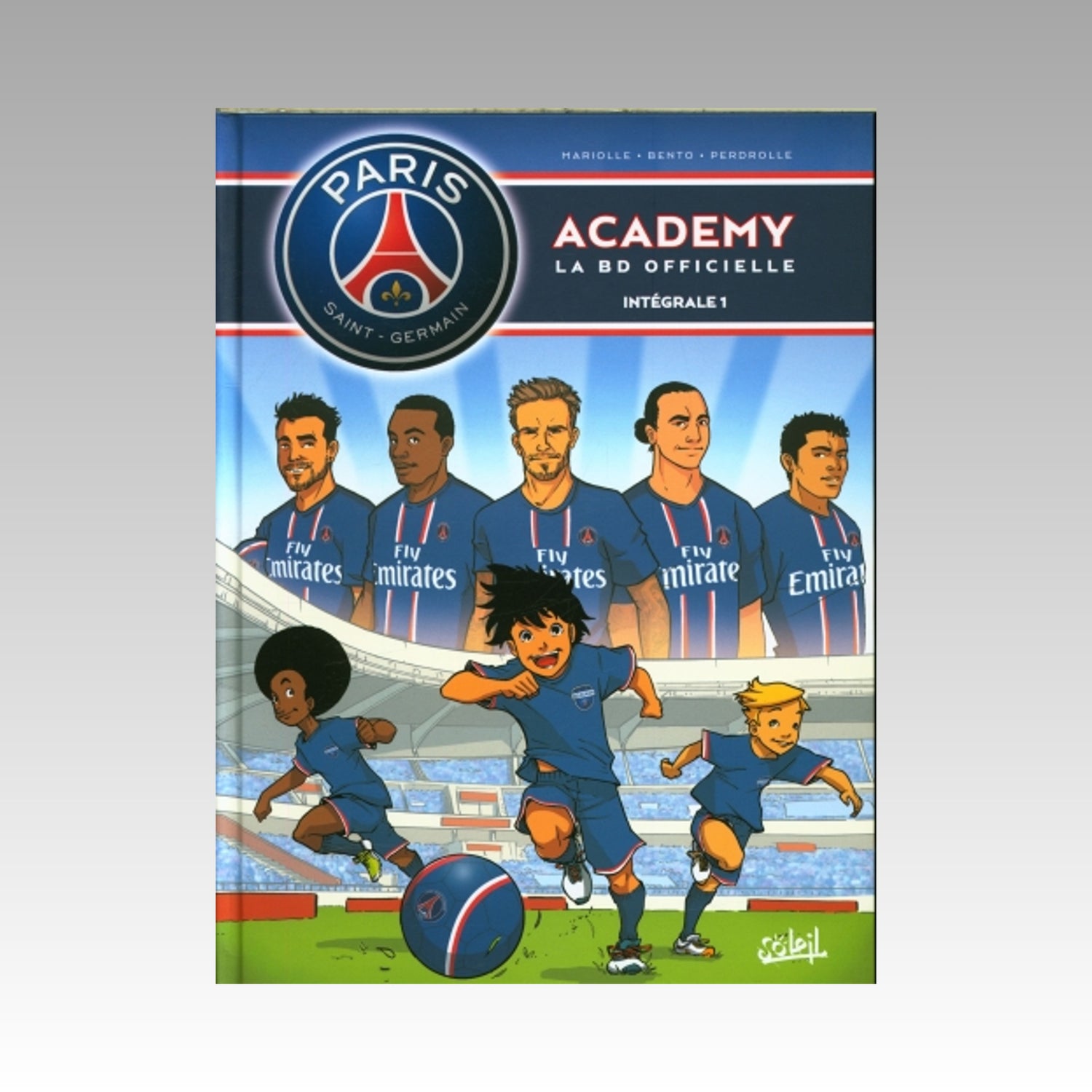 Paris Saint-Germain Academy - La BD officielle - Intégrale. Tome 1