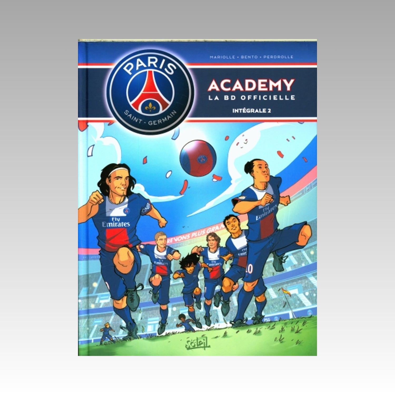 Paris Saint-Germain Academy - La BD officielle - Intégrale. Tome 2