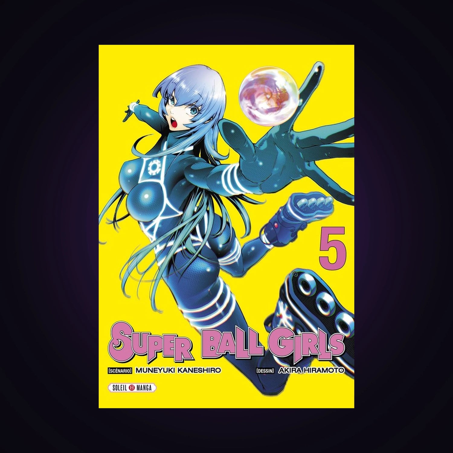 Super Ball Girls. Tome 5