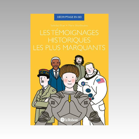 Les témoignages historiques les plus marquants