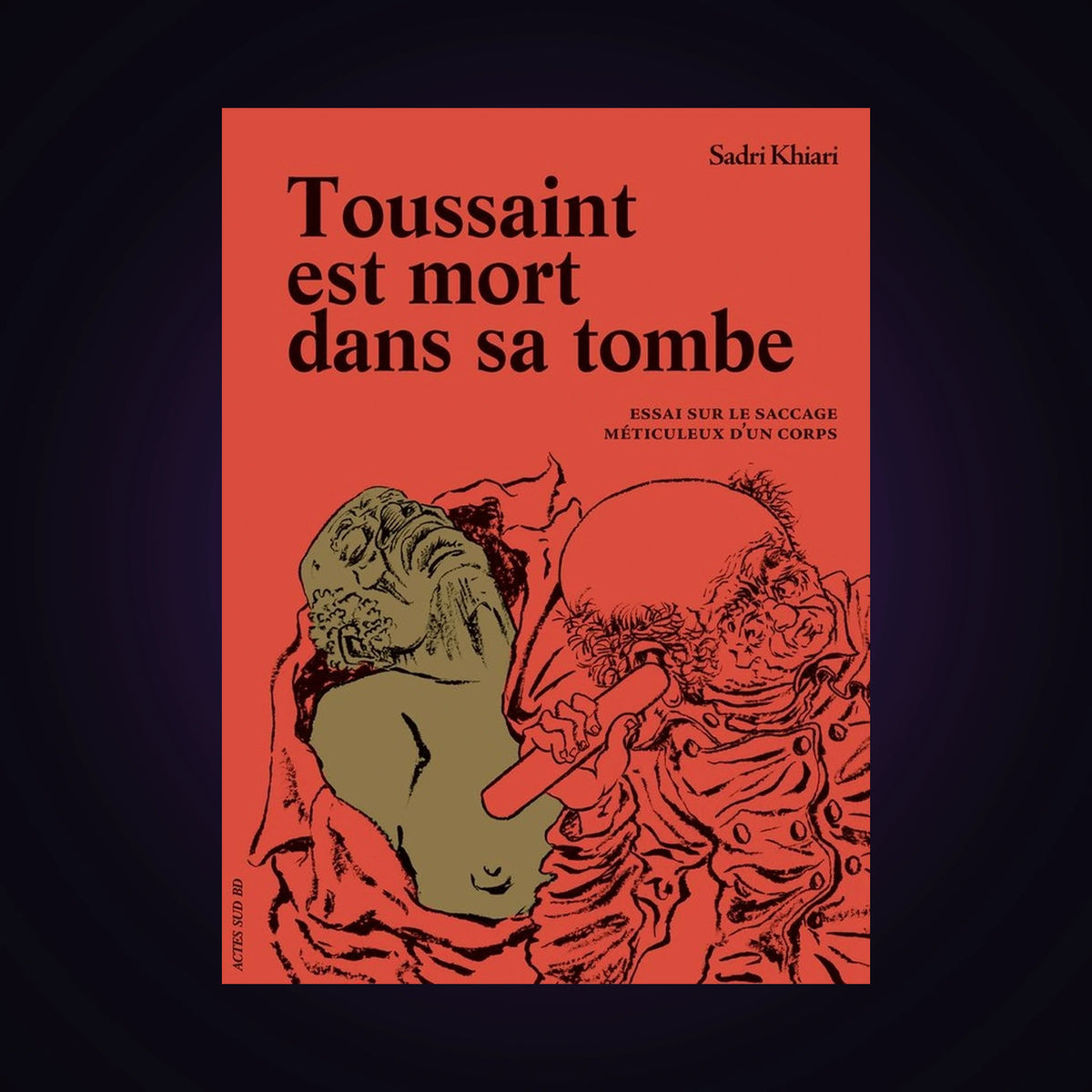 Toussaint est mort dans sa tombe
