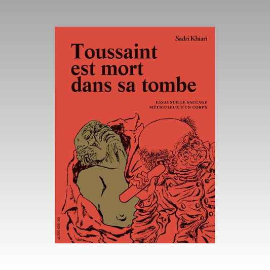 Toussaint est mort dans sa tombe