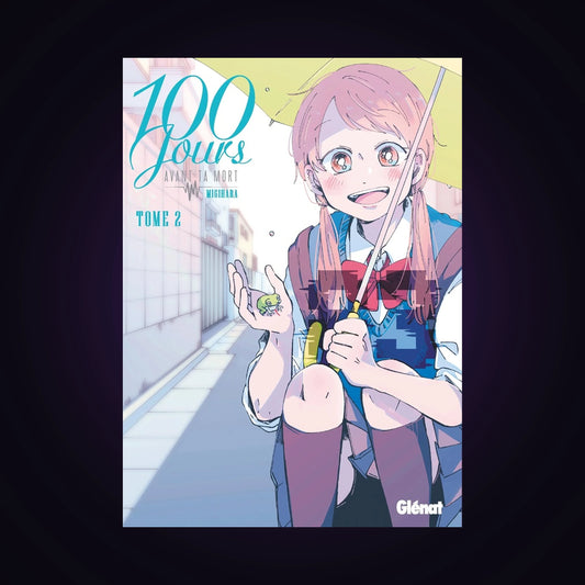 100 jours avant ta mort. Tome 2