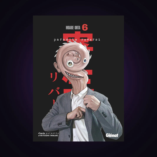 Parasite reversi. Tome 6