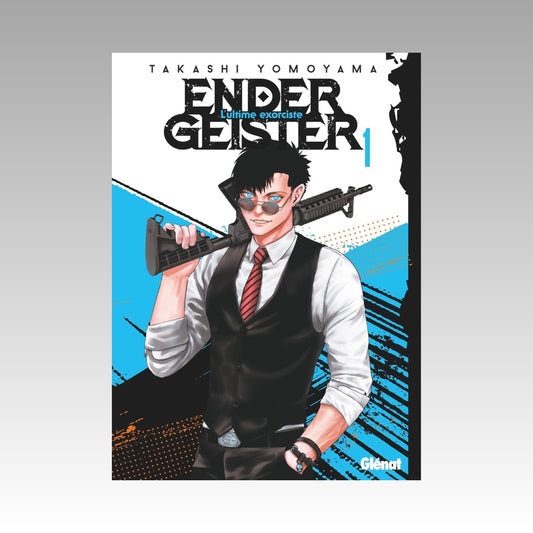 Ender Geister - L'ultime exorciste. Tome 1