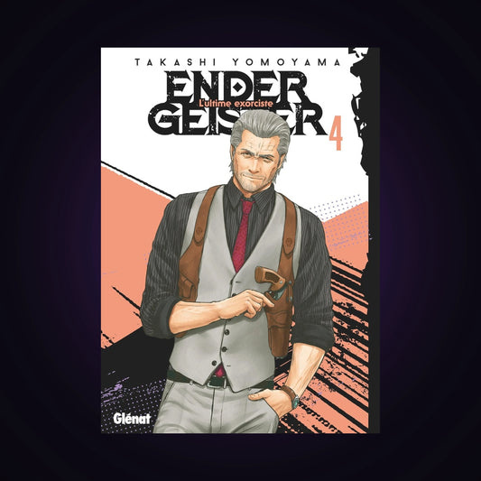 Ender Geister - L'ultime exorciste. Tome 4