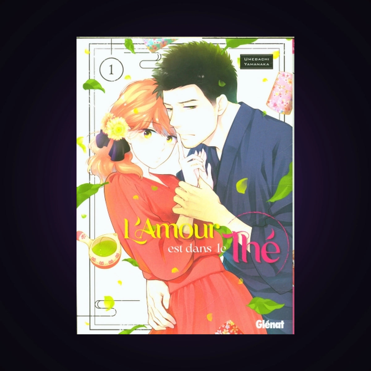 L'amour est dans le thé. Tome 1