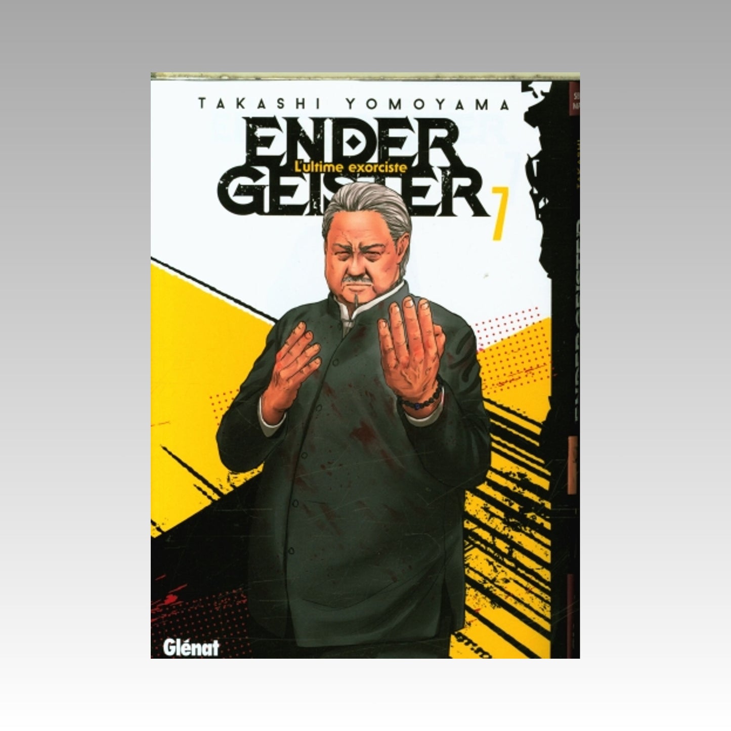 Ender Geister - L'ultime exorciste. Tome 7