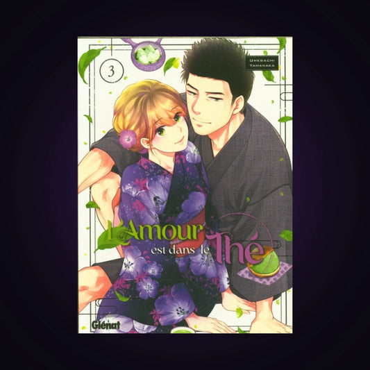 L'amour est dans le thé. Tome 3