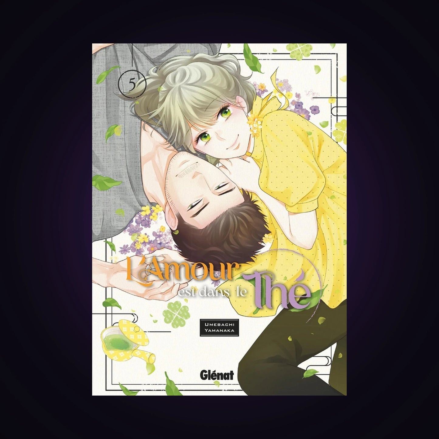 L'amour est dans le thé. Tome 5
