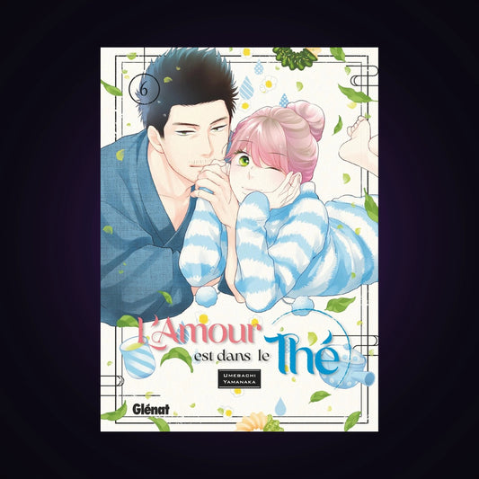 L'amour est dans le thé. Tome 6
